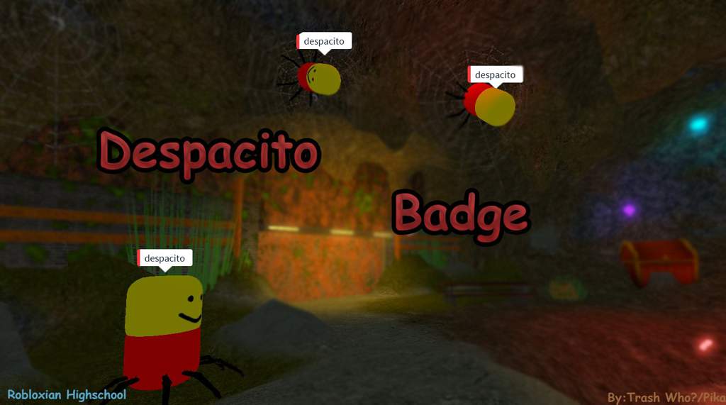 how to get the despacito badge robloxian highschool roblox