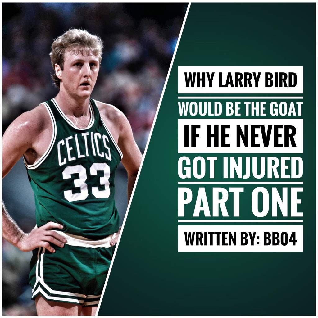 Why Larry Bird would be the GOAT if he 