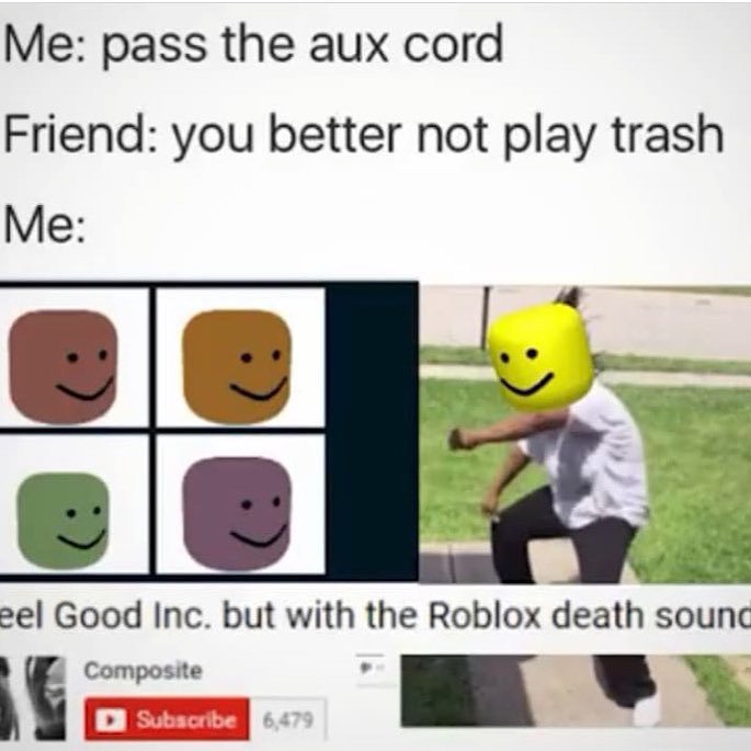 Roblox Memes Dank Memes Amino - roblox death sound compilation pets