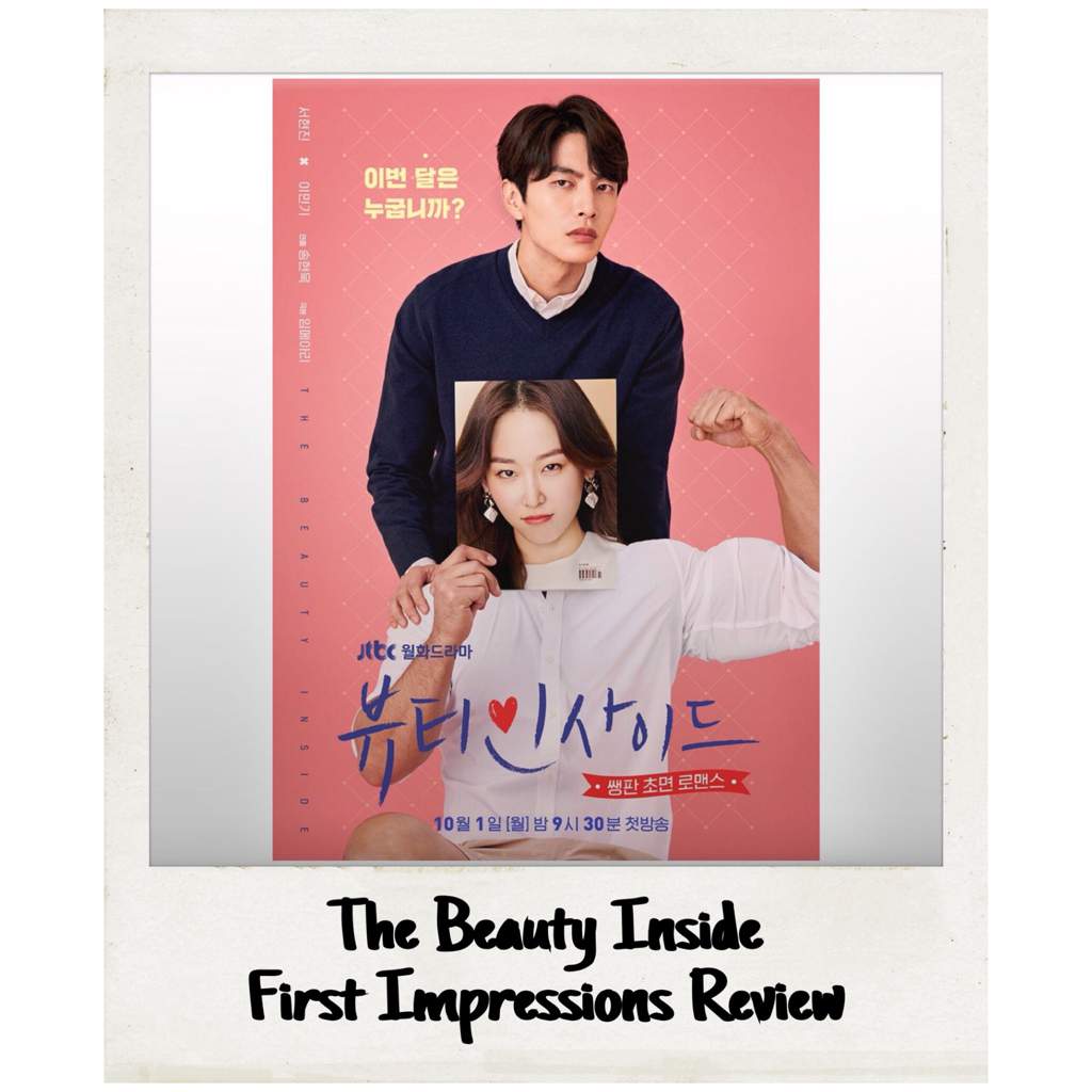 The Beauty Inside (Kdrama)- A First Impression/review | K-Drama Amino