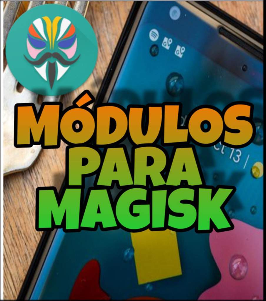 TOP Modulos Para Magisk | > TeCNoLoGíA