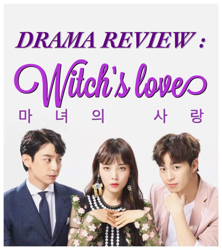 Witch’s Love | drama review | •K-Pop• Amino