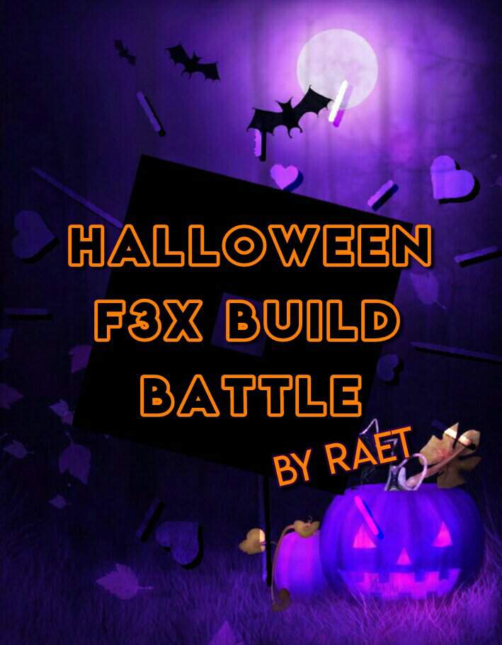 Finished Halloween F3x Build Battle Roblox Amino