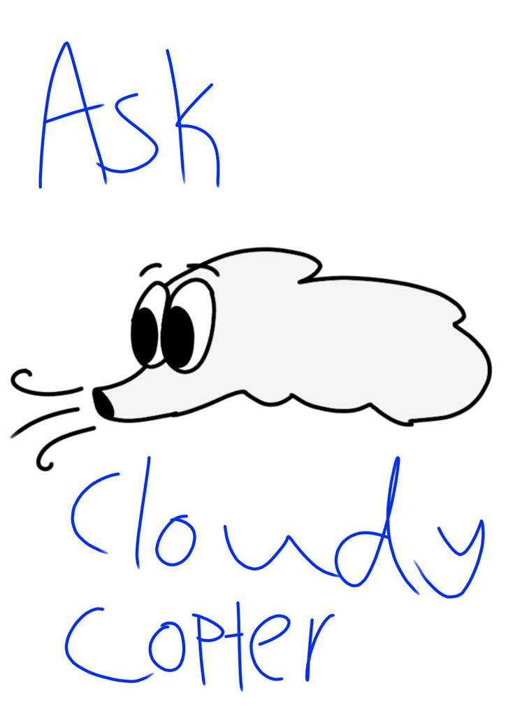 Ask cloudy copter | Baldi's Basics Amino