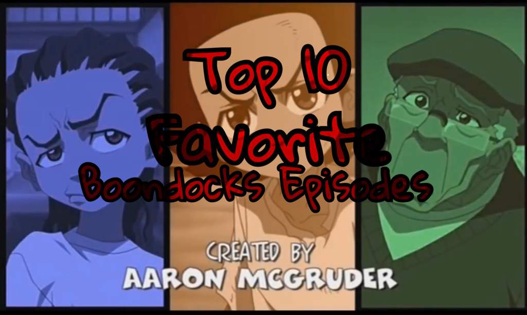 Boondocks Toon Xxx - Top 10 Favorite Boondocks Episodes | Cartoon Amino