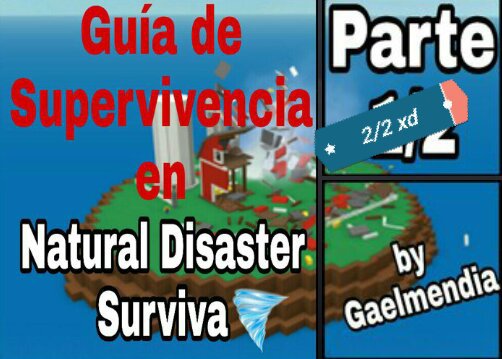 Guía De Supervivencia En Natural Disaster Survival Parte 2 - roblox natural disaster survival background