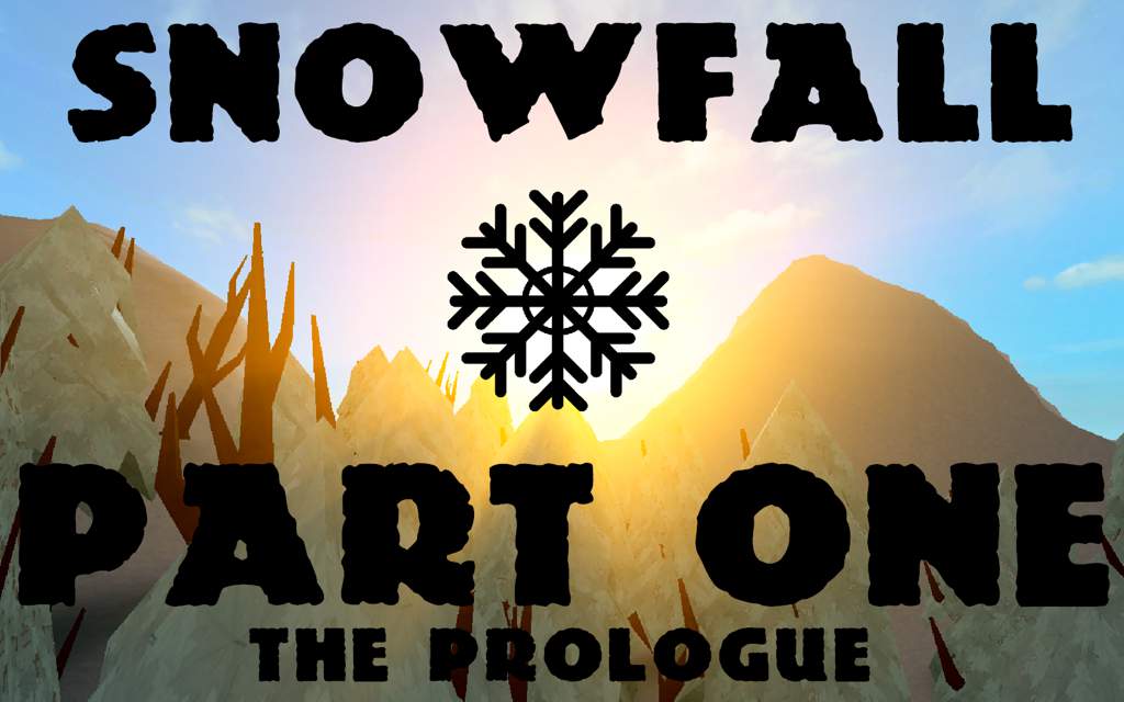 Snowfall Part 1 The Prologue Roblox Amino - jesse roblox amino