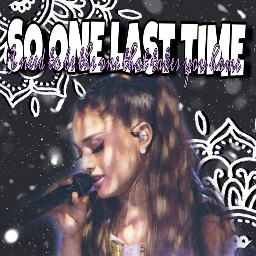 One Last Time Ariana Grande Amino