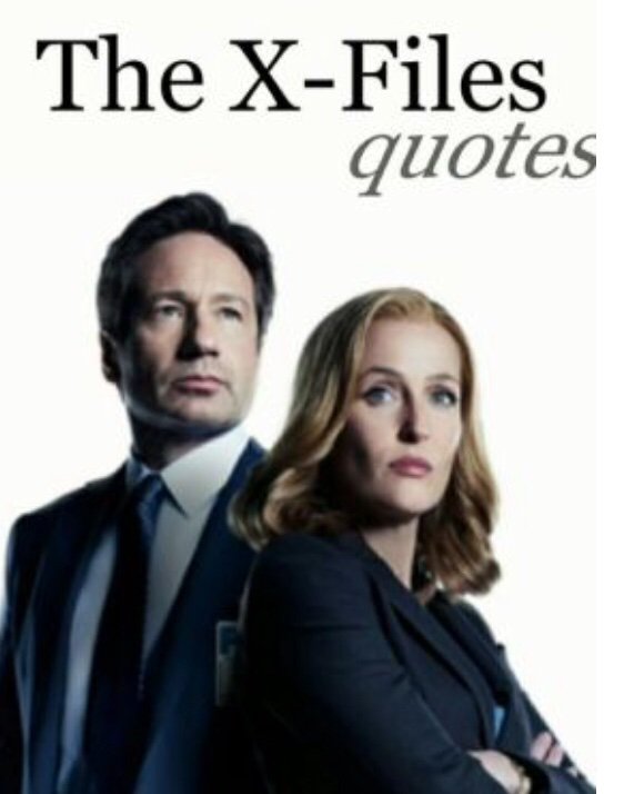 X Files quotes | X-Files Amino