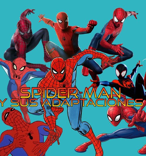 Spider-Man y sus diferentes adaptaciones | •Cómics• Amino