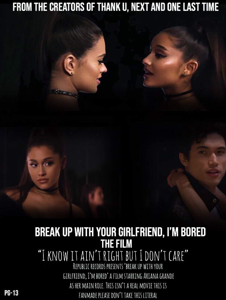 Break Up Your Girlfriend Agafilm2k19 Ariana Grande Amino