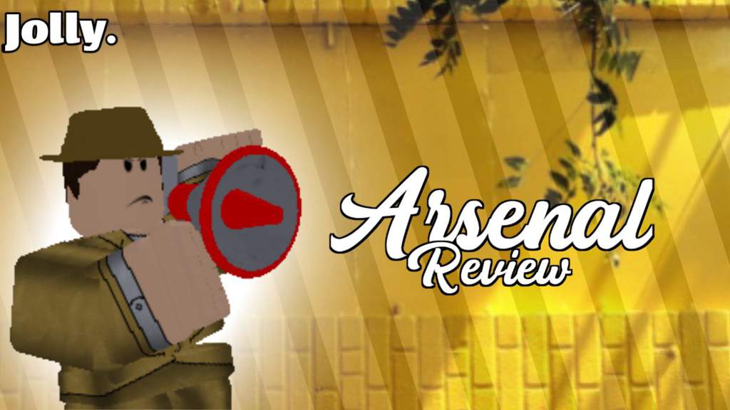 Arsenal Review Jolly Roblox Amino