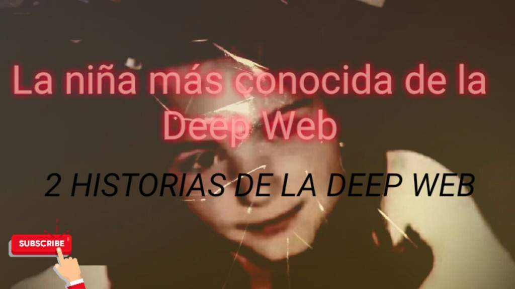 La Niña Más Conocida De La Deep Web Youtubers™ Amino 0413