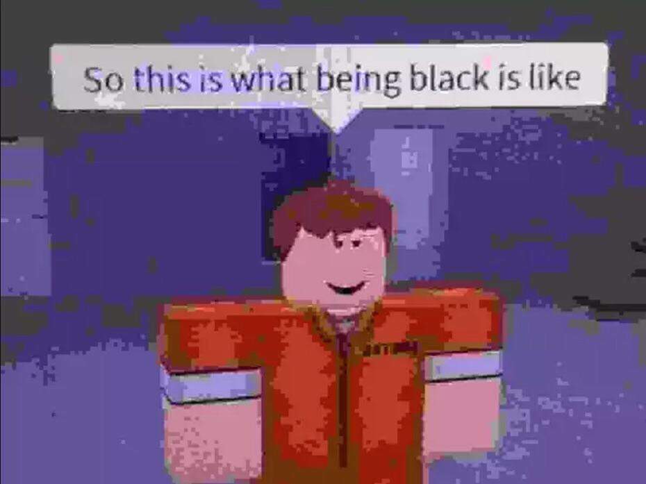 Roblox Memes Some Of These Are Racist Memes Are Bae Amino - roblox racist meme