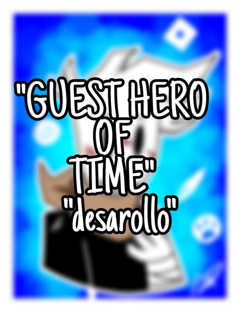 Guest Hero Of Time Desarollo Roblox Amino En Espanol Amino - evento heroes roblox amino en español amino