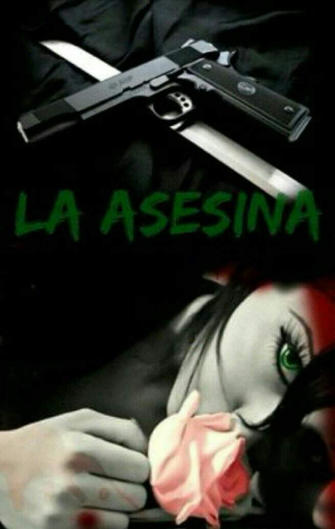 La asesina | Wiki | Wattpad Amino [En Español] Amino