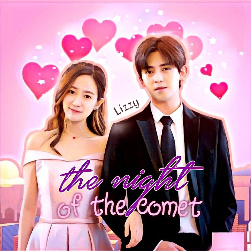The Night Of The Comet Chinese Drama ⫷ THE NIGHT OF THE COMET ⫸ | Wiki | •K-DRAMA• Amino