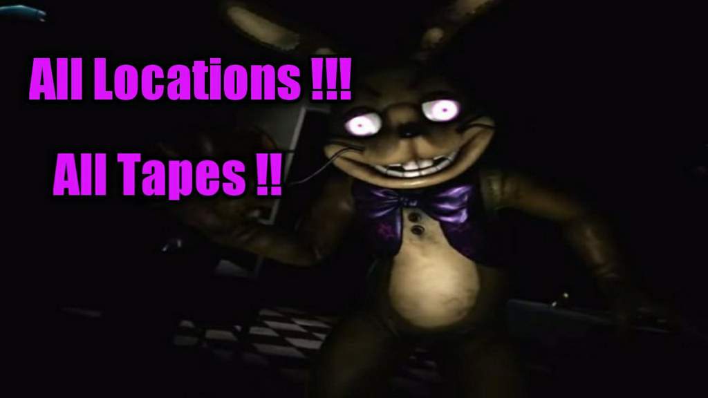Five Nights At Freddy's Vr Tape Locations All Tape Locations - Information List | Wiki | Five Nights At Freddy's