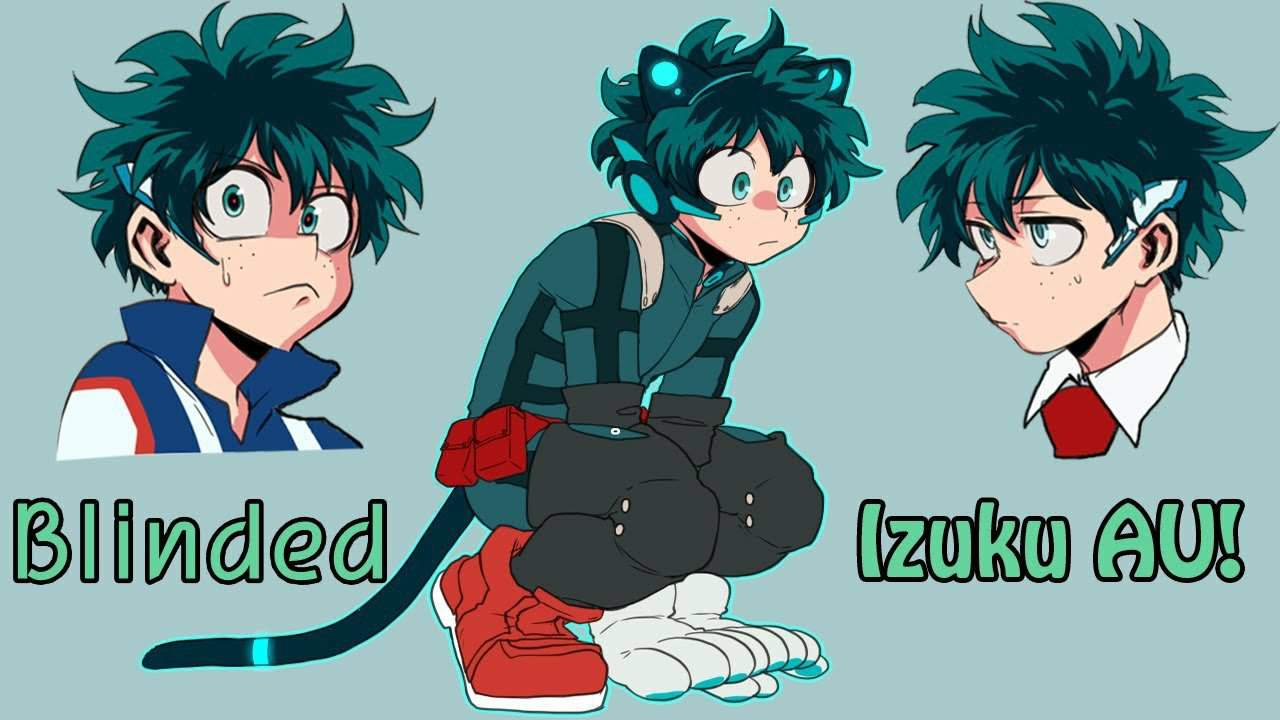 My hero Academia Blind deku AU/Info | TodoDeku ️ Amino