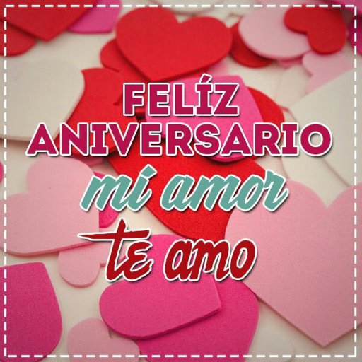 Feliz Aniversario 1 Añito y 2 mesesitos Mi Amor | Wiki | Bodas Amino Amino