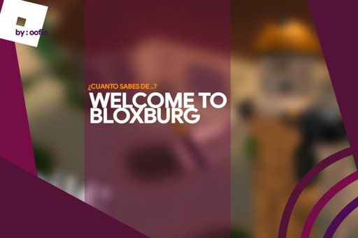 Cuánto Sabes De Welcome To Bloxburg Desactualizado - playing welcome to bloxburg on roblox