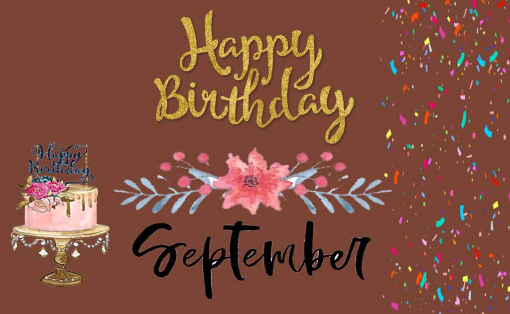 🎈Happy Birthday , September! 🎉🎂🎊 PLL Amino