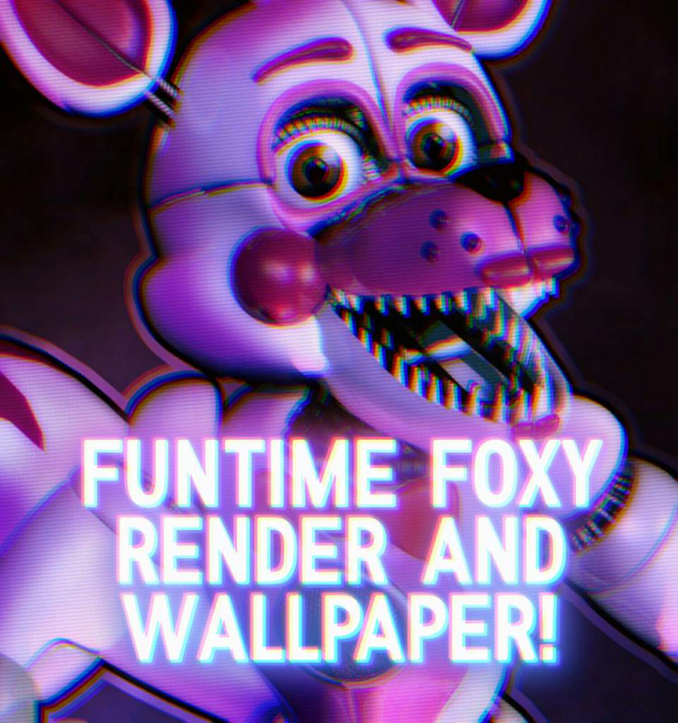 Funtime Foxy Render Wallpaper Five Nights At