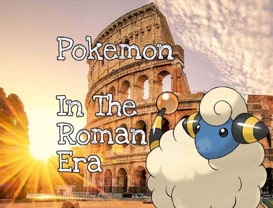 The Pokemon Life in Ancient Rome | Pokémon Amino