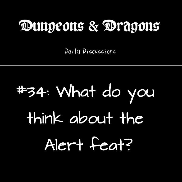 What do you think about the Alert feat? | Dungeons & Dragons (D&D) Amino
