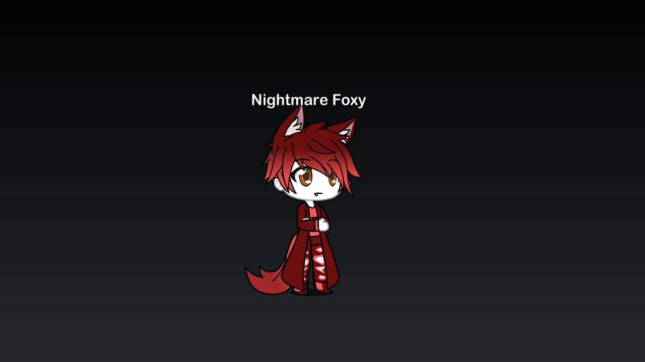 Nightmare Foxy is Awesome | Wiki | Gacha-Life Academy Amino