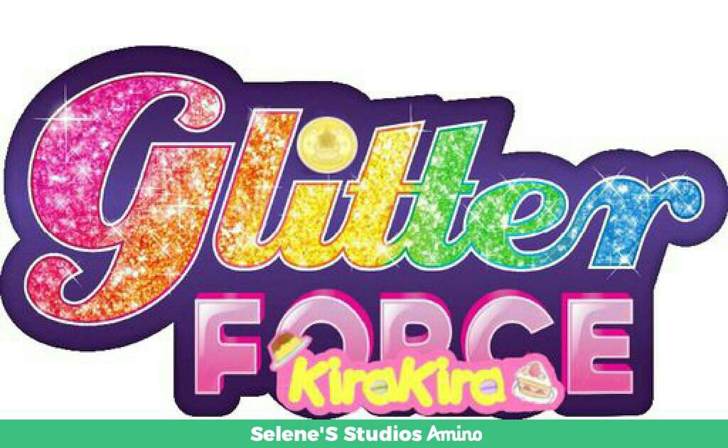 Logo exclusiva de Glitter Force KiraKira | Selene'S Studios Amino