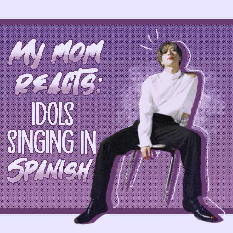 My Mom Reviews Idols Singing in Spanish KPop Amino