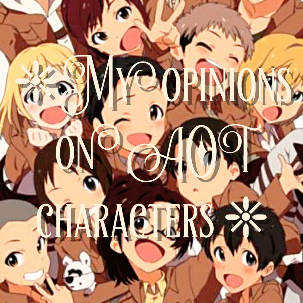 My opinions on AOT characters ☆ | Attack On Titan Amino