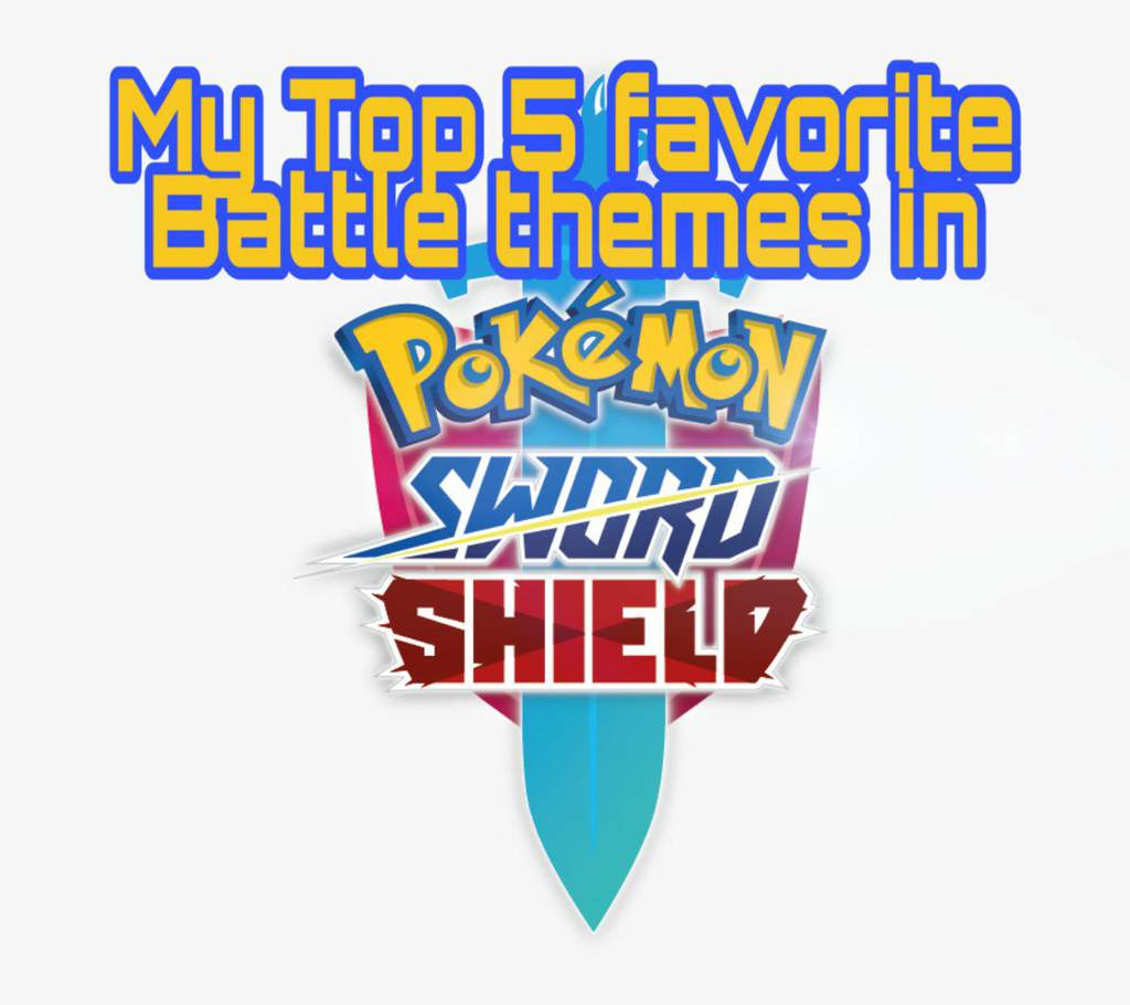 Spoilers My Top 5 Favorite Battle Themes In Pokemon Sword