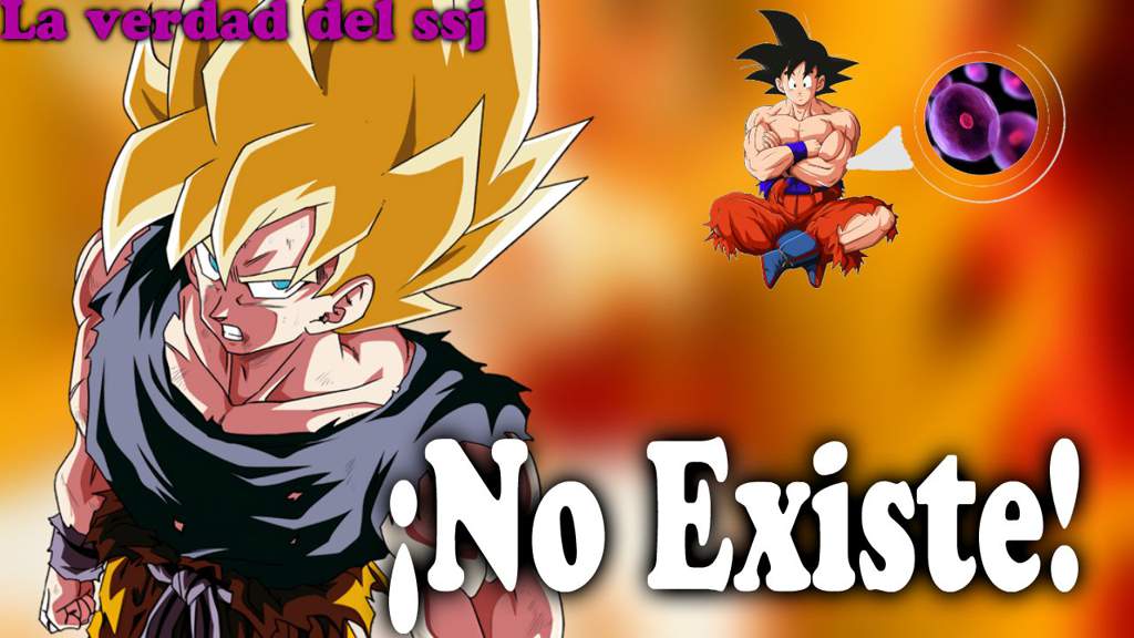 ¡La verdad sobre el Super Saiyajin! •Teoría DRAGON