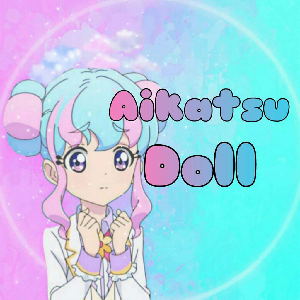 aikatsu doll