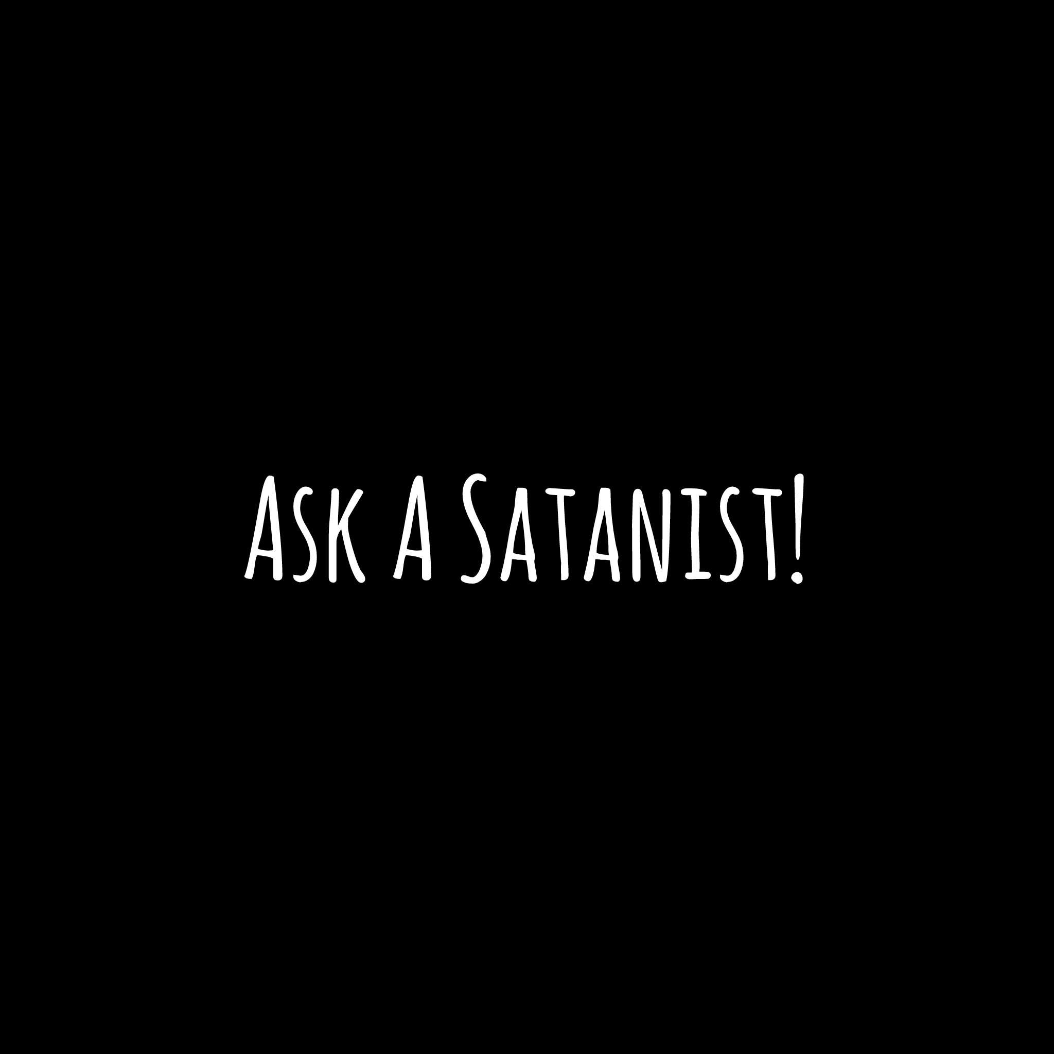 Ask A Satanist! | Atheist Amino Amino