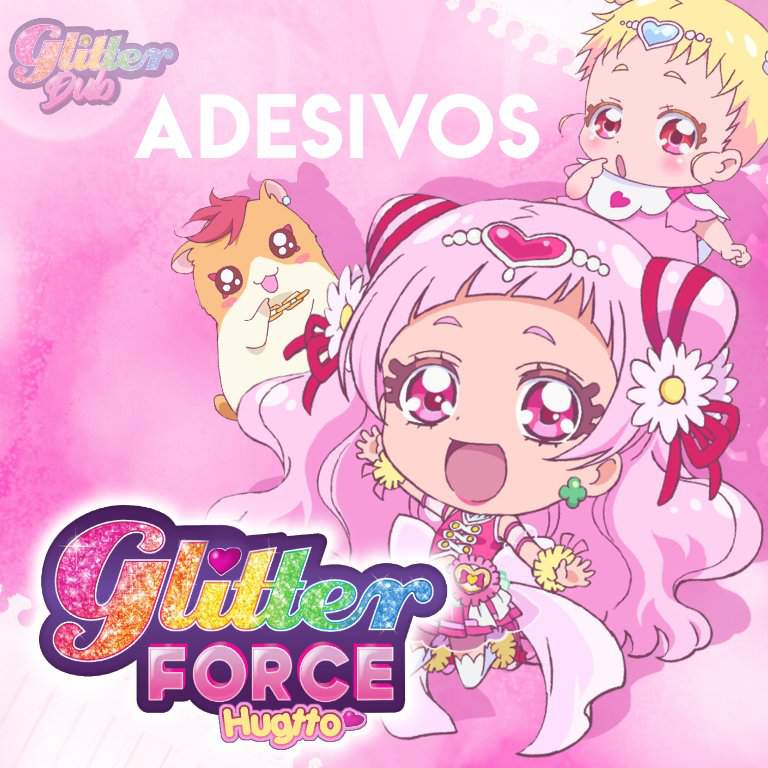 Glitter Force Hugtto Pacote de Adesivos! 👑Glitter Force & Precure™👑 Amino