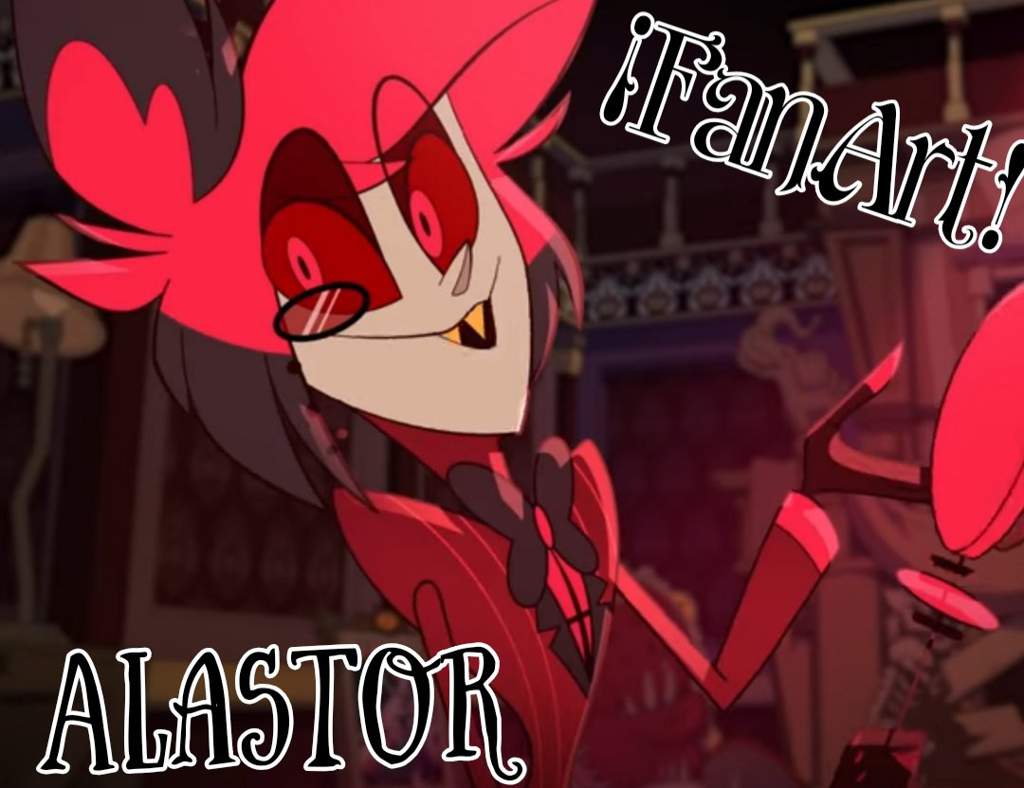 Fanart De Alastor Hazbin Hotel Amino Español Amino