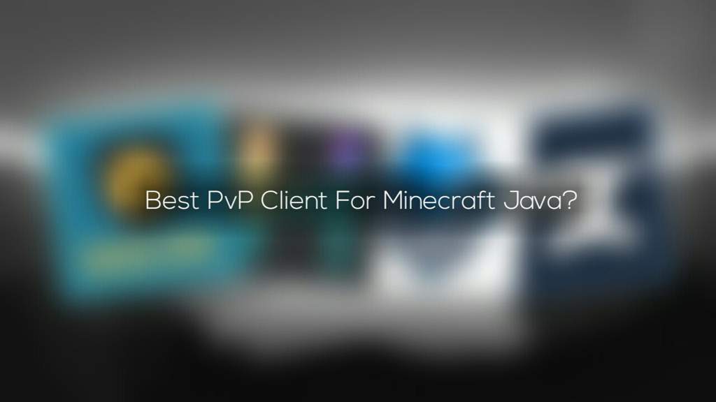 best pvp hacked client 1.8