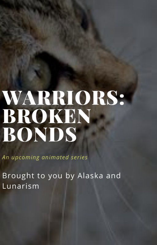 Introducing Warriors: Broken Bonds | Warrior Cats🐾🐾 Amino