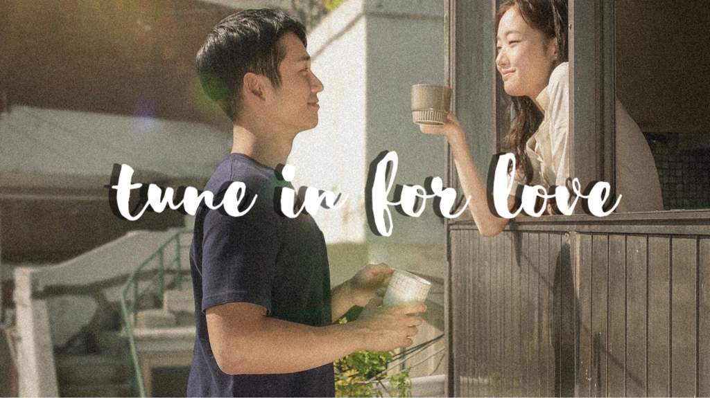 Tune in for Love | K-Drama Amino