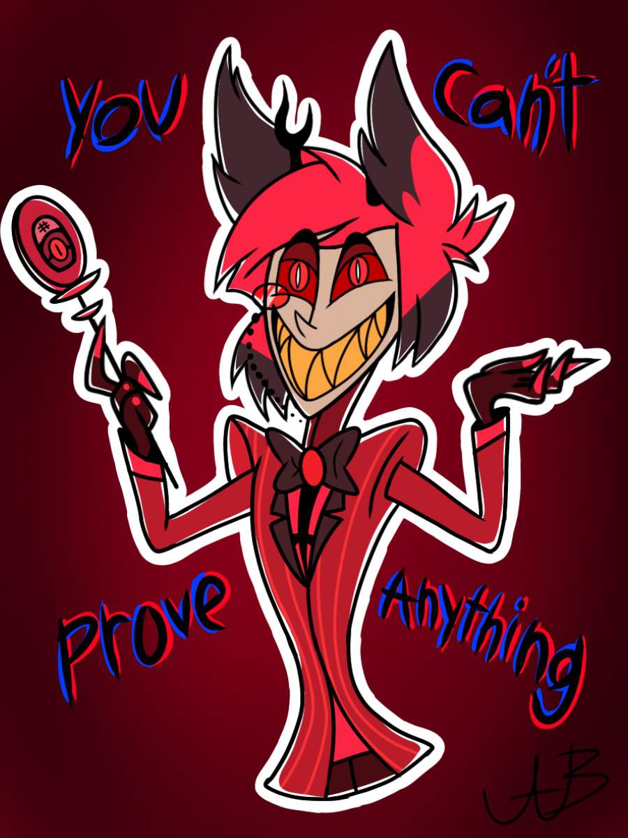 You Can’t Prove Anything!|•~ | Hazbin Hotel (official) Amino