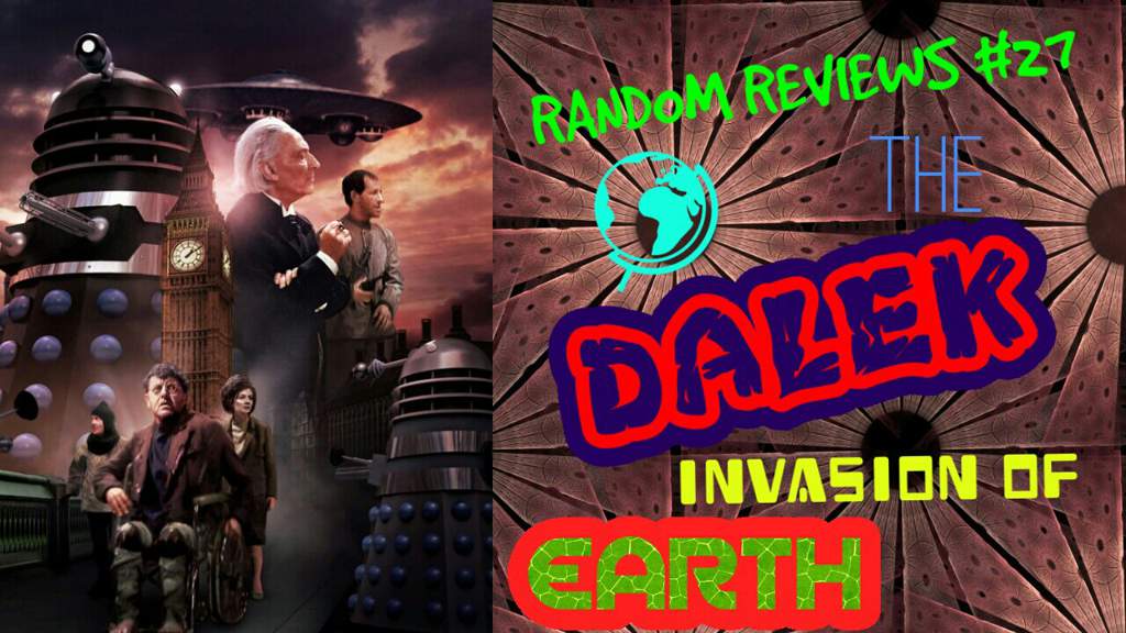 Random Reviews 27 The Dalek Invasion Of Earth Doctor Who Amino