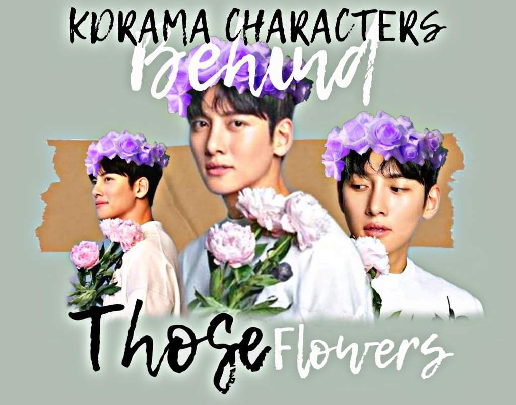 𝑲𝒅𝒓𝒂𝒎𝒂 𝑪𝒉𝒂𝒓𝒂𝒄𝒕𝒆𝒓𝒔 𝑩𝒆𝒉𝒊𝒏𝒅 𝑻𝒉𝒐𝒔𝒆 𝑭𝒍𝒐𝒘𝒆𝒓𝒔 KDrama Amino