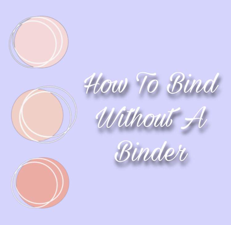 Binding Without A Binder Binding 101 LGBT+ Amino