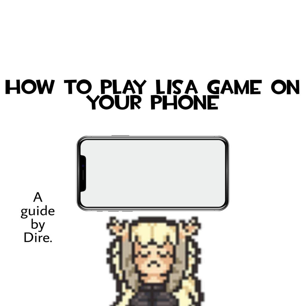 How To Play Lisa Game On Your Phone Lisa The Officialful Amino Amino