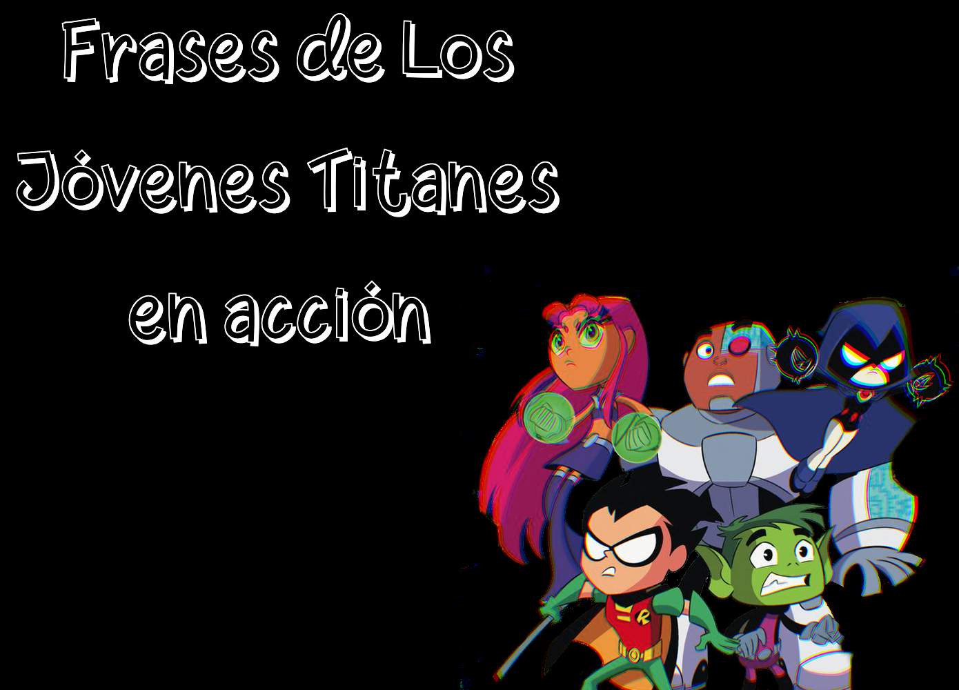 Frases De Los Jóvenes Titanes en Acción Parte 1 | Teen Titans En Español.  Amino