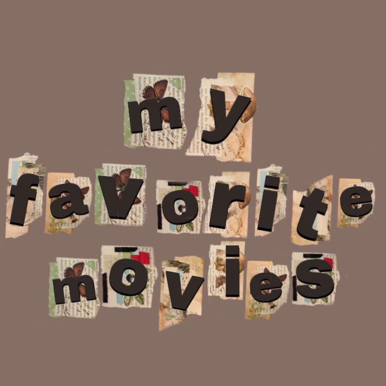 > my favorite movies