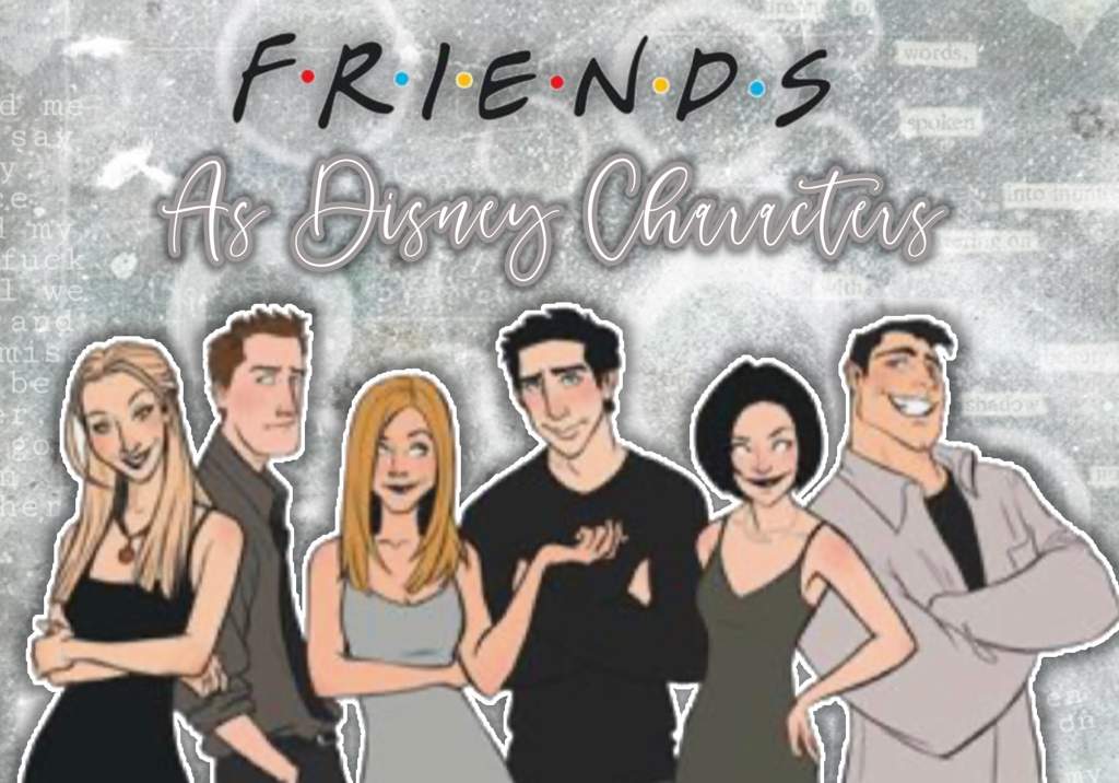 Friends As Disney Characters | Disney Amino